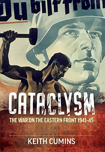 Cataclysm: The War on the Eastern Front 1941-45