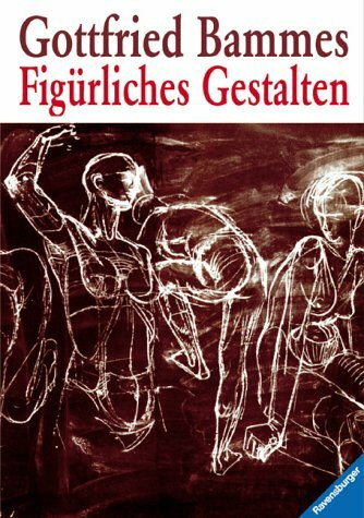 Figürliches Gestalten. Ein Leitfaden für Studierende (und Kunstinteressierte)