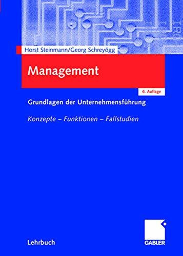 Gabler Verlag Management. Grundlagen Der Unternehmensf�hrung