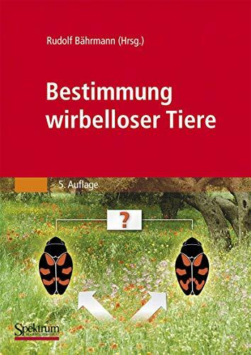 Bestimmung wirbelloser Tiere: Bildtafeln für zoologische Bestimmungsübungen und Exkursionen