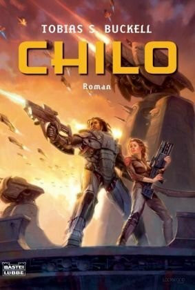 Chilo: Roman (Science Fiction. Bastei Lübbe Taschenbücher)