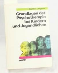 Grundlagen der Psychotherapie bei Kindern und Jugendlichen
