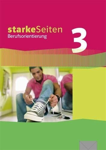 Starke Seiten Berufsorientierung 3: Schulbuch 9./10. Schuljahr