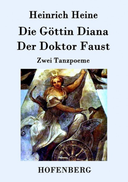 Die Göttin Diana / Der Doktor Faust