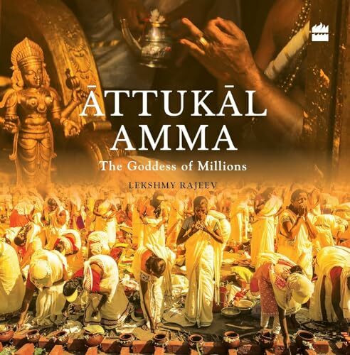 Attukal Amma:: The Goddess of Millions