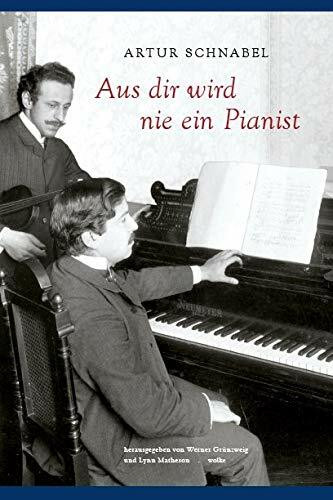 Aus dir wird nie ein Pianist: Autobiographie