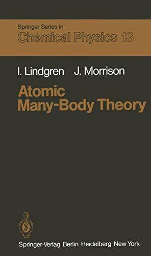 Atomic Many-Body Theory (Springer Series in Chemical Physics, 13)