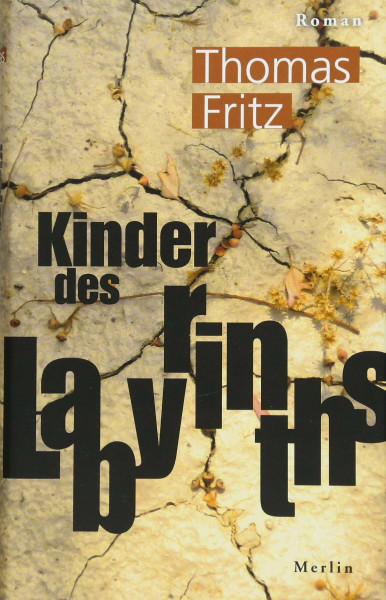 Kinder des Labyrinths: Roman