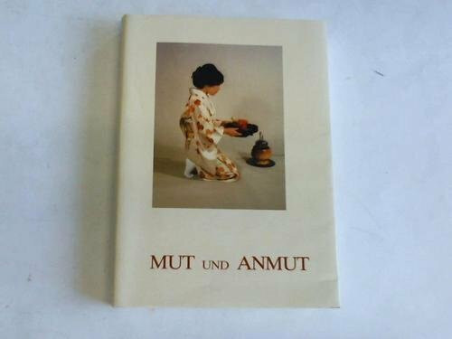 Mut und Anmut: Der denkwürdige Weg