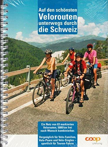 Auf den schönsten Velorouten unterwegs durch die Schweiz: Ein Netz von 63 markierten Velorouten, 5000 km frei nach Wunsch kombinierbar