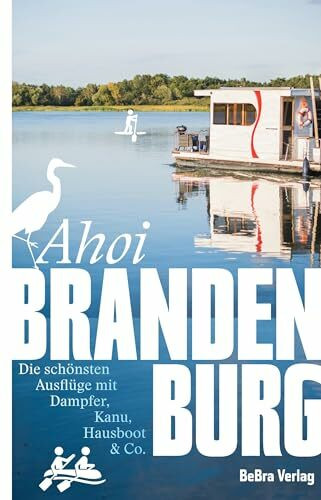 Be.bra Verlag Ahoi, Brandenburg, Reisebücher Von Matthias Zimmermann, Marijke Leege-Topp, Robert Zagolla, Ingrid Feix - Bild 4