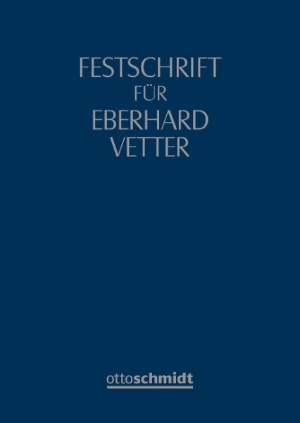 Festschrift für Eberhard Vetter zum 70. Geburtstag