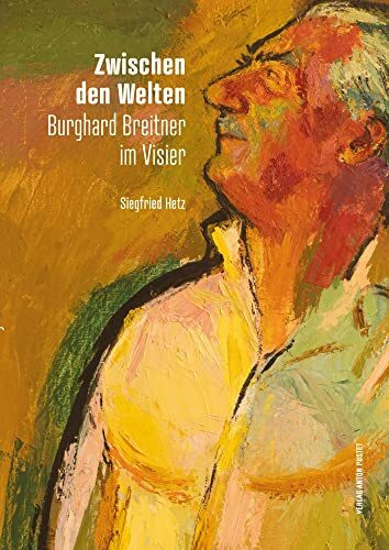 Zwischen den Welten: Burghard Breitner im Visier