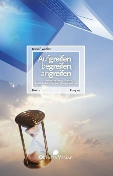 Aufgreifen, begreifen, angreifen – Band 2 (Essay-Reihe)