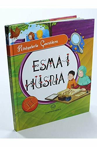 Hikayelerle Çocuklara Esma-i Hüsna Hikayelerle Çocuklara Esma-i Hüsna