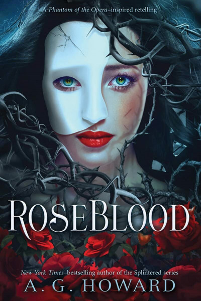 Roseblood: 75 Tips + Tutorials: Anita G. Howard