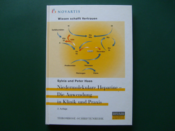 Niedermolekulare Heparine. Die Anwendung in Klinik und Praxis