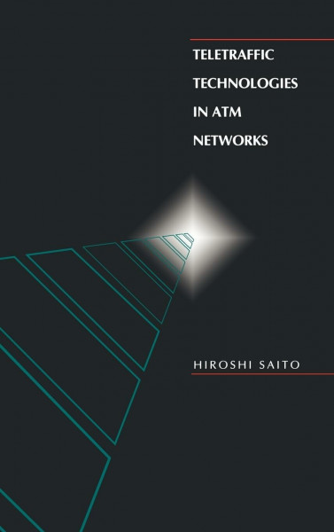 Teletraffic Technologies in Atm Networks (Artech House Telecommunications Library)