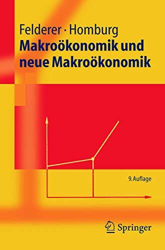 Makroökonomik Und Neue Makroökonomik (Springer-Lehrbuch) (German Edition)