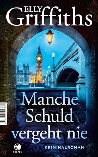 Manche Schuld vergeht nie: Kriminalroman