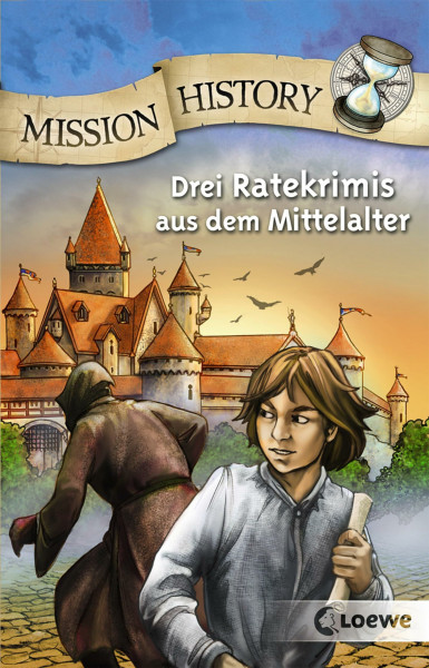 Mission History: Drei Ratekrimis aus dem Mittelalter ab 10 Jahre