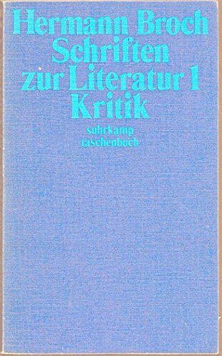 Schriften zur Literatur 1. Kritik. Kommentierte Werkausgabe in 17 Bänden. Band 9/1: Herausgegeben von Paul Michael Lützeler (suhrkamp taschenbuch)