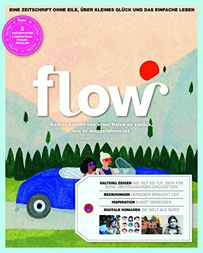 Flow Nummer 25: Eine Zeitschrift ohne Eile, über kleines Glück und das einfache Leben