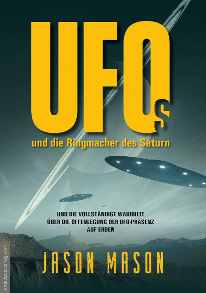UFOs und die Ringmacher des Saturn: Die NASA entdeckt riesige Raumschiffe in den Saturnringen – und hält es geheim. Neue militärische Whistleblower ... und die Rückkehr der weißen Götter!