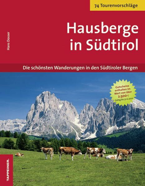 Hausberge in Südtirol - Mit vielen Tipps und Gutscheinen