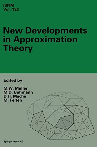 New Developments in Approximation Theory: 2nd International Dortmund Meeting (IDoMAT ’98), February 23-27, 1998: 2nd ... Series of Numerical Mathematics)