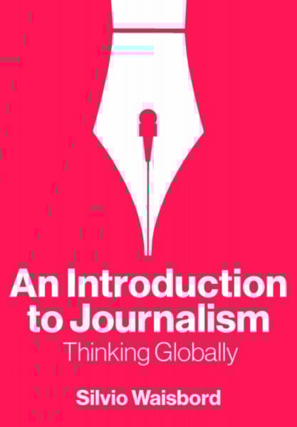 An Introduction to Journalism: Thinking Globally