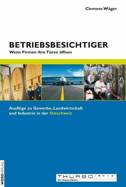Betriebsbesichtiger: Wenn Firmen ihre Türen öffnen