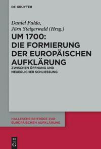 Um 1700: Die Formierung der europäischen Aufklärung