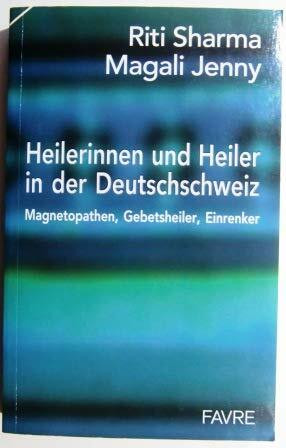 Heilerinnen und Heiler in der Deutschschweiz