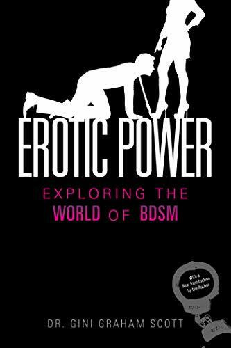 Erotic Power: Exploring the World of Bdsm