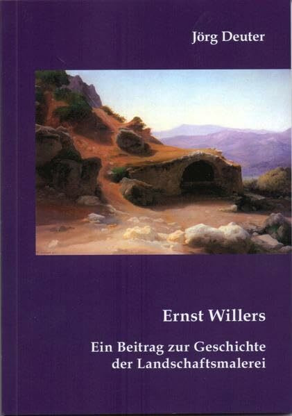 Ernst Willers: Ein Beitrag zur Geschichte der Landschaftsmalerei