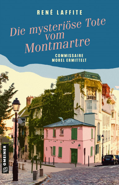 Die mysteriöse Tote vom Montmartre: Commissaire Morel ermittelt