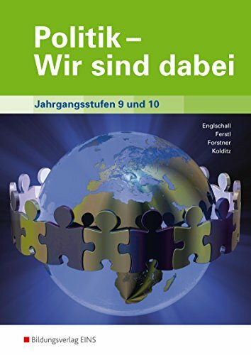 Politik - Wir sind dabei / Politik - Wir sind dabei: Sozialkunde für die Wirtschaftsschule: Sozialkunde für die Wirtschaftsschule / Gesamtband 9 / 10