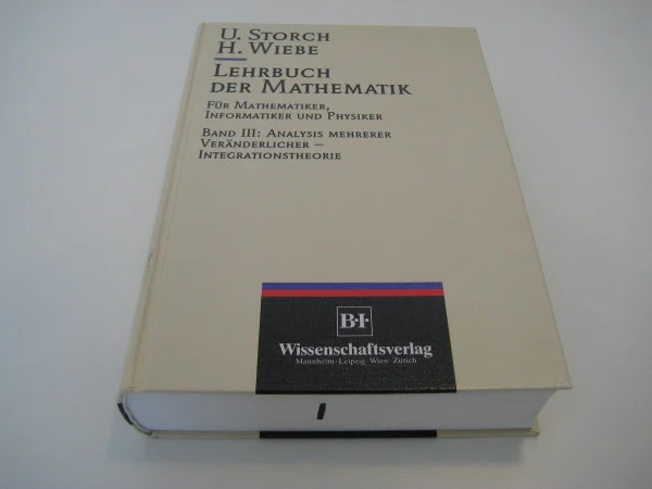 Lehrbuch der Mathematik, Band 3 - Analysis mehrerer Veränderlicher, Integrationstheorie
