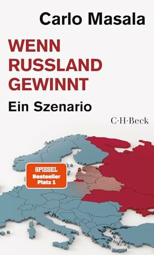 Wenn Russland gewinnt: Ein Szenario (Beck Paperback)