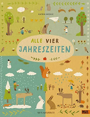 Alle vier Jahreszeiten - 100% Naturbuch: Vierfarbiges Pappbilderbuch