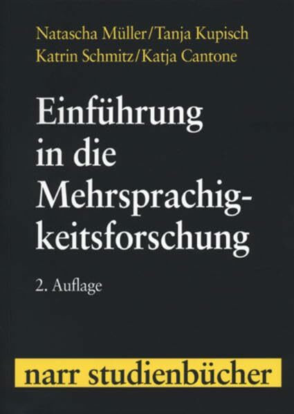 Einführung in die Mehrsprachigkeitsforschung: Deutsch, Französisch, Italienisch (Narr Studienbücher)