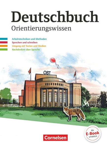 Deutschbuch Gymnasium - Berlin, Brandenburg, Mecklenburg-Vorpommern, Sachsen, Sachsen-Anhalt und Thüringen - Ausgabe 2012 - 5.-10. Schuljahr: Orientierungswissen - Schulbuch