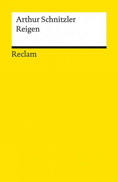 Reigen. Zehn Dialoge: Textausgabe mit Anmerkungen/Worterklärungen, Editorischer Notiz, Literaturhinweisen und Nachwort – Schnitzler, Arthur – 18158 (Reclams Universal-Bibliothek)