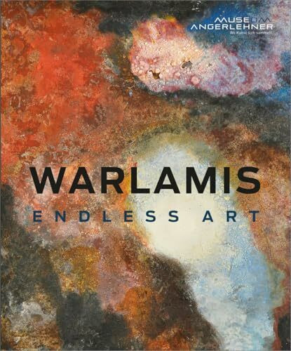 Warlamis – Endless Art: Heide und Makis Warlamis – Arbeiten 1975–2024 (artedition · Verlag Bibliothek der Provinz)