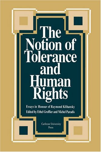 The Notion of Tolerance and Human Rights: Essays in Honour of Raymond Klibansky