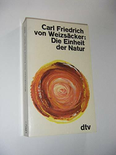 Die Einheit der Natur: Studien (dtv Sachbuch)