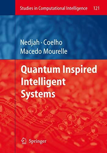 Quantum Inspired Intelligent Systems (Studies in Computational Intelligence, 121, Band 121)