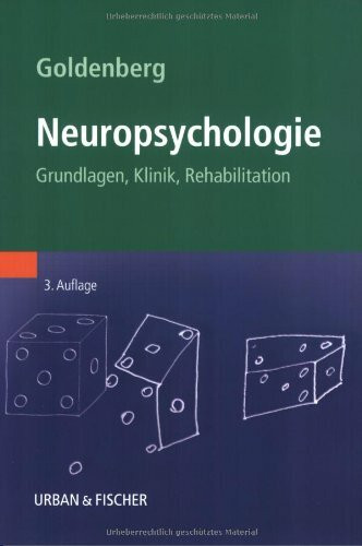 Neuropsychologie: Grundlagen, Klinik, Rehabilitation