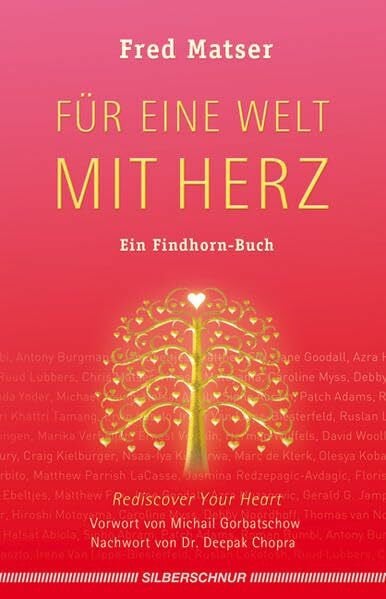 Für eine Welt mit Herz: Ein Findhorn-Buch